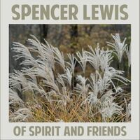 Of Spirit and Friends